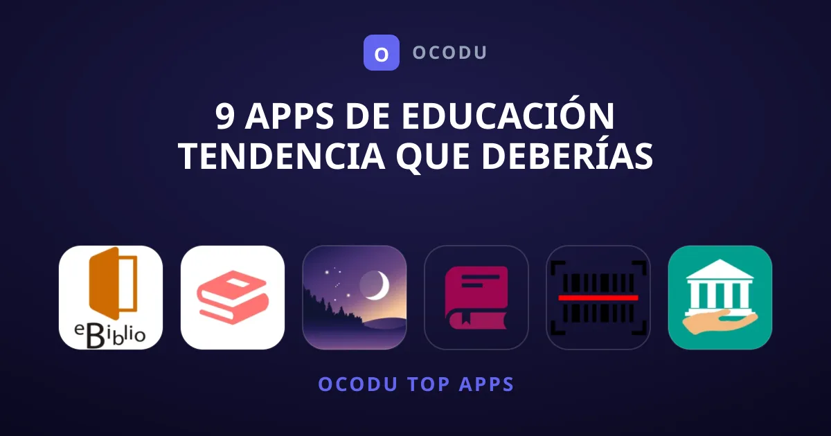 9 Apps de Educación Tendencia que Deberías Descargar
